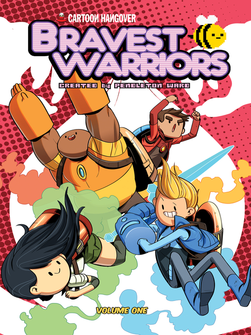 Title details for Bravest Warriors (2012), Volume 1 by Pendleton Ward - Available